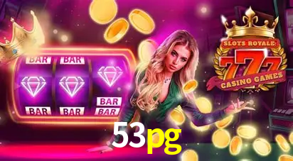 Descubra o Mundo do Cassino Online com 53pg